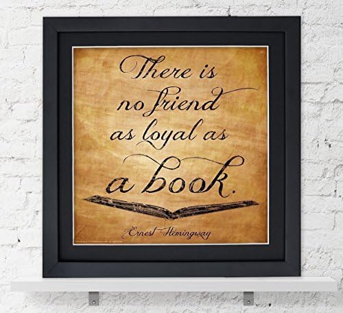 Ernest Hemingway Classic Inspirational Quote, Motivational Art Print, Loyal as a Book. Vintage Style Literary Poster