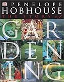 The Story of Gardening (American Horticultural Society Practical Guides) by