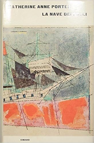 Katherine Anne Porter - La nave dei follli (1964)