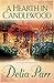 A Hearth in Candlewood (Candlewood Trilogy Book #1) by Delia Parr
