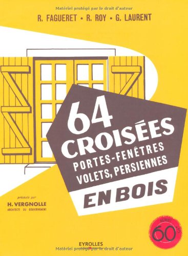 64 croisées, portes-fenêtres, volets, persiennes en bois