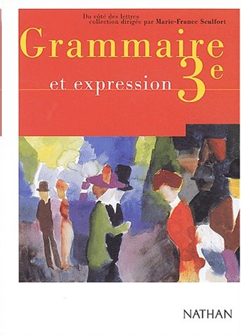 Grammaire et expression, 3e