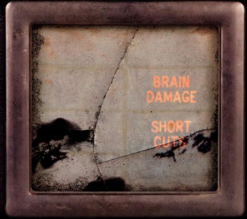 Brain Damage - Short Cuts - Zortam Music