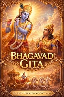 Livro Bhagavad Gita: Tradução completa dos 18 capítulos - Texto sagrado da filosofia indiana, ioga, dharma, autoconhecimento, meditação e espiritualidade do Mahabharata (Religião e Espiritualidade Livro 1)