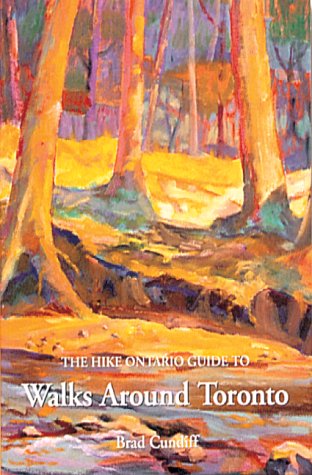 Download The Hike Ontario Guide to Walks Around Toronto (Hike Ontario Guides)