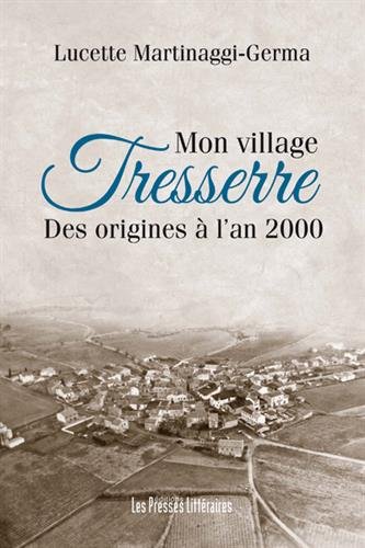 Mon village, Tresserre