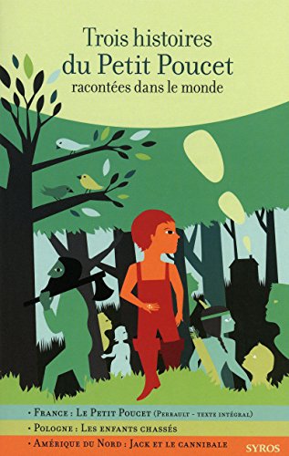 Trois histoires du petit Poucet : Racontées dans le monde by Gilles Bizouerne, Fabienne Morel, Charles Perrault