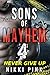 Sons of Mayhem 4: Never Give Up