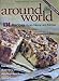 Weight Watchers, Special Edition, Around the World, 131 Recipes from Home and Abroad by 