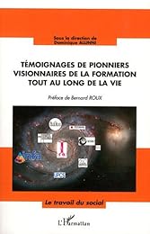 Témoignages de pionniers visionnaires de la formation tout au long de la vie