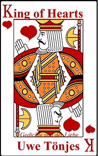 King of Hearts: Gedichte von der Liebe (German Edition)