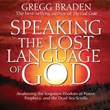 Speaking the Lost Language of God by 