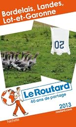 Bordelais, Landes, Lot-et-Garonne