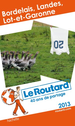 Bordelais, Landes, Lot-et-Garonne
