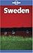 Lonely Planet Sweden: Midnight Sun to Midwinter Fun by Carolyn Bain