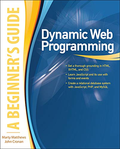 Dynamic Web Programming: A Beginner's Guide: Matthews, Marty ...