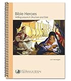 Spiral-bound Bible Heroes: Writing Lessons in Structure and Style Book