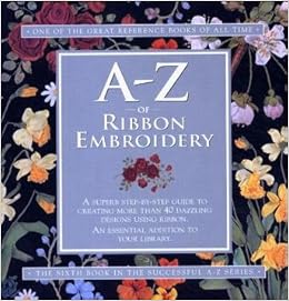 A Z Of Ribbon Embroidery Sue Gardner 9781889682327 Amazon - 