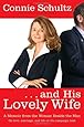 . . . and His Lovely Wife: A Memoir from the Woman Beside the Man