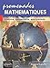 Promenades mathématiques : Histoire, fondements, applications by 