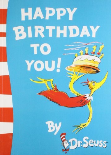 Happy Birthday to You! by Dr. Seuss Dr. Seuss (2011-11-05)