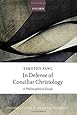 In Defense of Conciliar Christology: A Philosophical Essay (Oxford Studies in Analytic Theology)