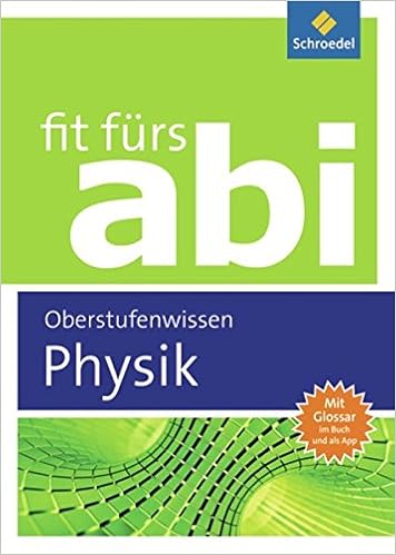 Fit Furs Abi Physik Oberstufenwissen 9783507230491 Amazon Com Books