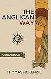 The Anglican Way: A Guidebook