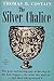 The Silver Chalice by Thomas B. Costain