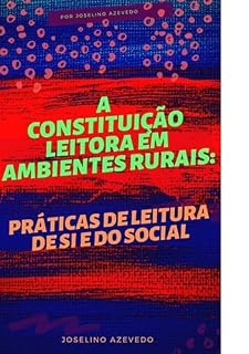 Livro A Constituição Leitora Em Ambientes Rurais