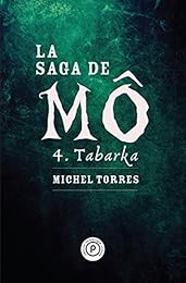 La saga de Mô, Tabarka