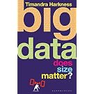 Big Data: Does Size Matter?