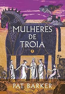 Livro Mulheres de Troia - Edição de luxo