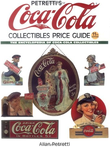 Download Petretti's Coca-Cola Collectibles Price Guide: The Encyclopedia of Coca-Cola Collectibles (English Edition) PDF