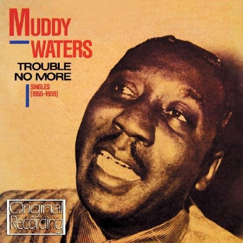 Trouble No More Muddy Waters Amazon De Musik amazon de