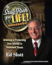 Stay Rich For Life! Workbook: Growing & Protecting Your Money in Turbulent Times