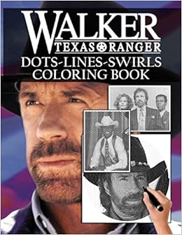 Walker Texas Ranger Dots Lines Swirls Coloring Book Walker Texas Ranger Color Puzzle Activity Books For Adult Yildirim Lale 9798683761851 Amazon Com Books