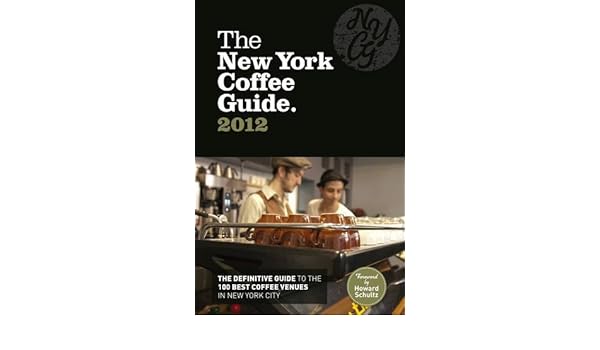 The New York Coffee Guide 2012 Allegra Strategies Jeffrey - 