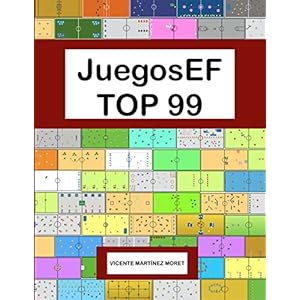 JuegosEF TOP 99: LOS MEJORES JUEGOS DE EDUCACIÓN FÍSICA DE JuegosEF (Spanish Edition)