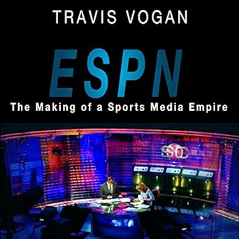 Amazon Com Espn The Making Of A Sports Media Empire