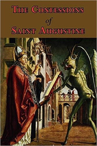 The Confessions Of Saint Augustine Complete Thirteen Books Saint Augustine Of Hippo Saint Augustine Of Hippo Pusey Edward Bouverie 9781604501520 Amazon Com Books