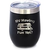 RV Having Fun Yet Wine Tumbler with Sliding Lid - Stemless Stainless Steel Insulated Cup - Cute Outdoor Camping Mug - Black