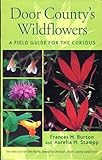 Paperback Door County's Wildflowers A Field Guide For The Curious Book