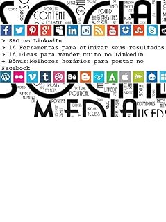Livro Como otimizar os seus resultados de forma simples e rápida além de vender muito no LinkedIn.: + Super Bônus (02 Livro 2)