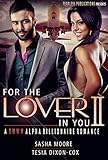 For The Lover In You 2: An Alpha Billionaire Romance (Come Fly With Me)