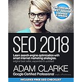 SEO 2018: Learn search engine optimization with smart internet marketing strategies