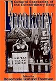 Front cover for the book Freakery: Cultural Spectacles of the Extraordinary Body by Rosemarie Thomson