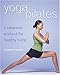YogaPilates: A Balanced Workout for Healthy Living by