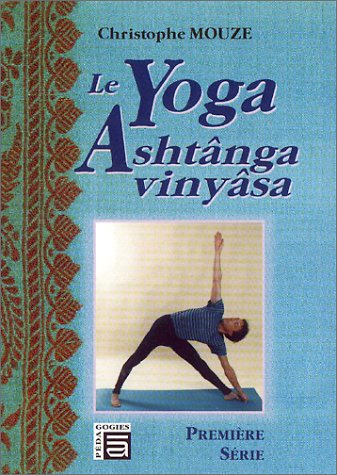 Le  yoga Ashtânga vinyâsa