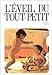 L'éveil du tout-petit by 
